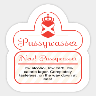 Pussywasser - Pisswasser Light Beer Sticker